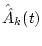 $\hat{\hat{A}}_k(t)$