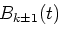 \begin{displaymath}B_k(t)\approx B_{k\pm 1}(t)
\end{displaymath}