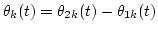 $\theta_{k}(t)=\theta_{2k}(t)-\theta_{1k}(t)$