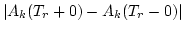 $\displaystyle \left\vert A_k(T_r+0) - A_k(T_r-0)\right\vert$