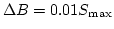 $\Delta B=0.01S_{\max}$