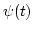 $\psi(t)$