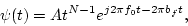 \begin{displaymath}\psi(t)=At^{N-1}e^{j2\pi f_0 t-2\pi b_f t},
\end{displaymath}