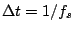 $\Delta t=1/f_s$