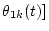 $\theta_{1k}(t)]$