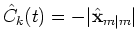 $\hat{C}_k(t)=-\vert\hat{\bf {x}}_{m\vert m}\vert$