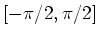 $[-\pi/2, \pi/2]$
