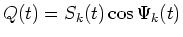 $Q(t)=S_k(t)\cos\Psi_k(t)$