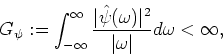 \begin{displaymath}G_{\psi}:=\int_{-\infty}^{\infty} \frac{\vert\hat{\psi}(\omega)\vert^2}{\vert\omega\vert}d\omega < \infty,
\end{displaymath}