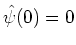$\hat{\psi}(0)=0$