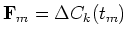 ${\bf {F}}_m=\Delta C_k(t_m)$