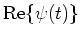 ${\rm {Re}}\{\psi (t)\}$