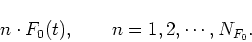 \begin{displaymath}n\cdot F_0(t), \qquad n=1,2,\cdots, N_{F_0}.
\end{displaymath}