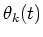 $\theta_k(t)$