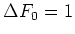 $\Delta F_0=1$