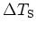 $\Delta T_{\rm {S}}$
