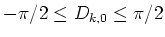 $-\pi/2 \leq D_{k,0} \leq \pi/2$