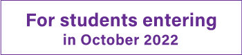 For students entering in October 2022